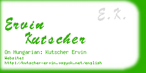 ervin kutscher business card